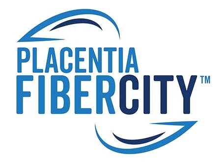 Placentia, CA to Become a FiberCity™