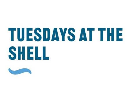 TUESDAYS AT THE SHELL CONCERT SERIES