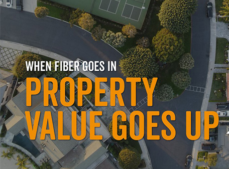 Fiber Enhances Property Value