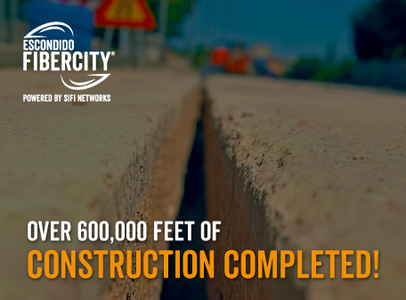 Escondido FiberCity® Surpasses 600,000 Feet of Fiber Installation